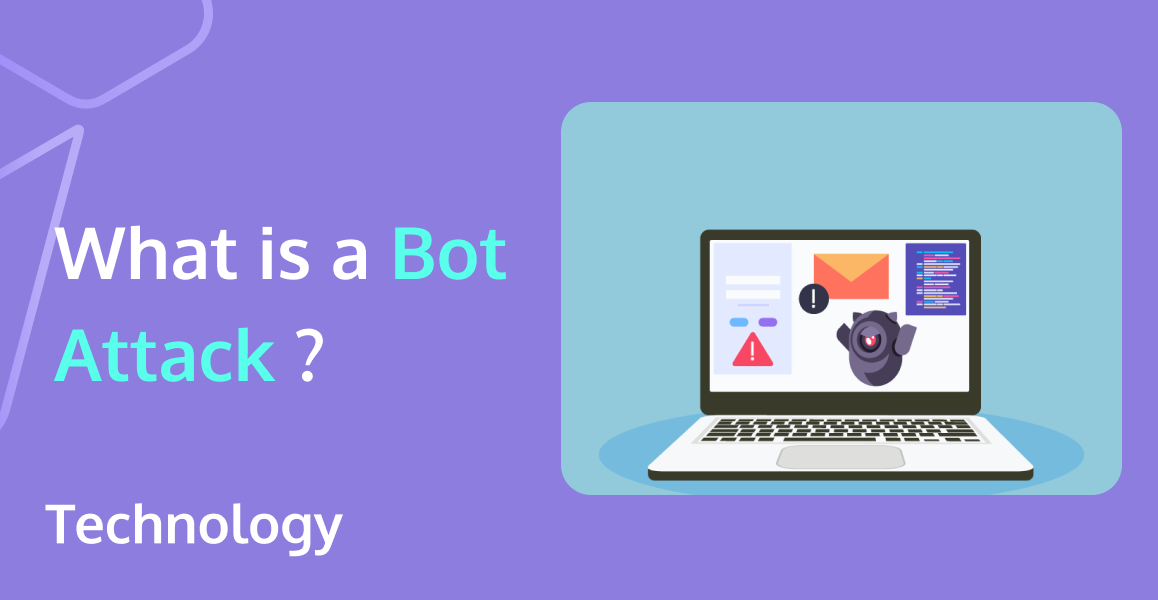 What is a Bot Attack?