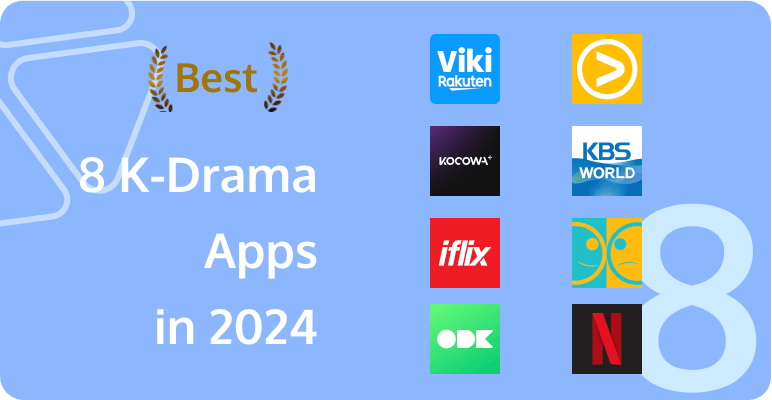 The 8 Best K-Drama Apps in 2024