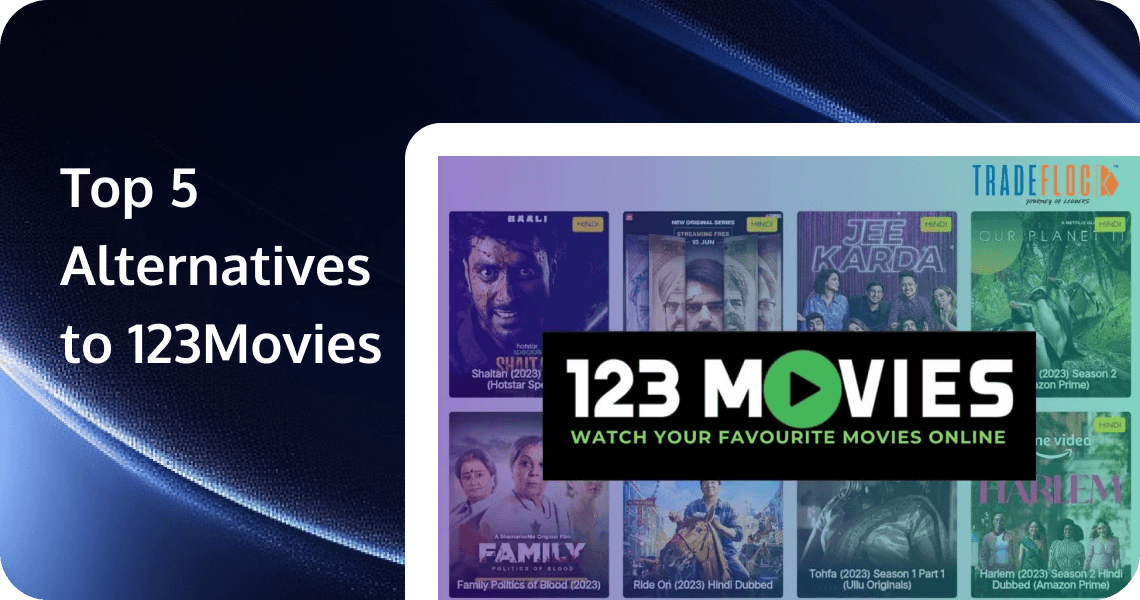 What is the Best Movie Website? Top 5 Alternatives to 123Movies for Streaming Movies and TV Shows