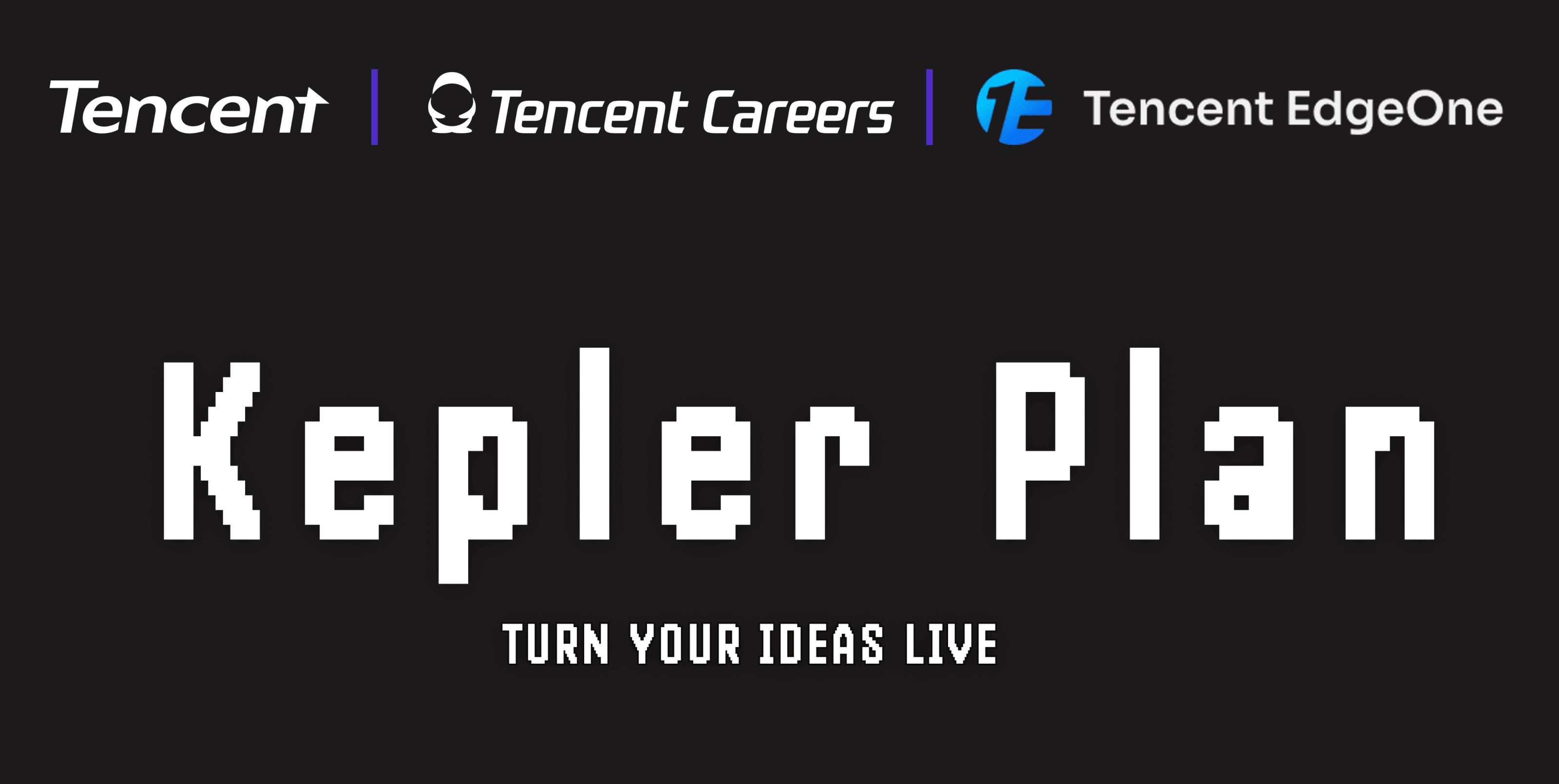 Tencent Kepler Plan S3: Turn Your Ideas Live!