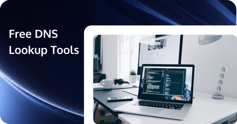 Best Free DNS Lookup Tools: A Comprehensive Guide