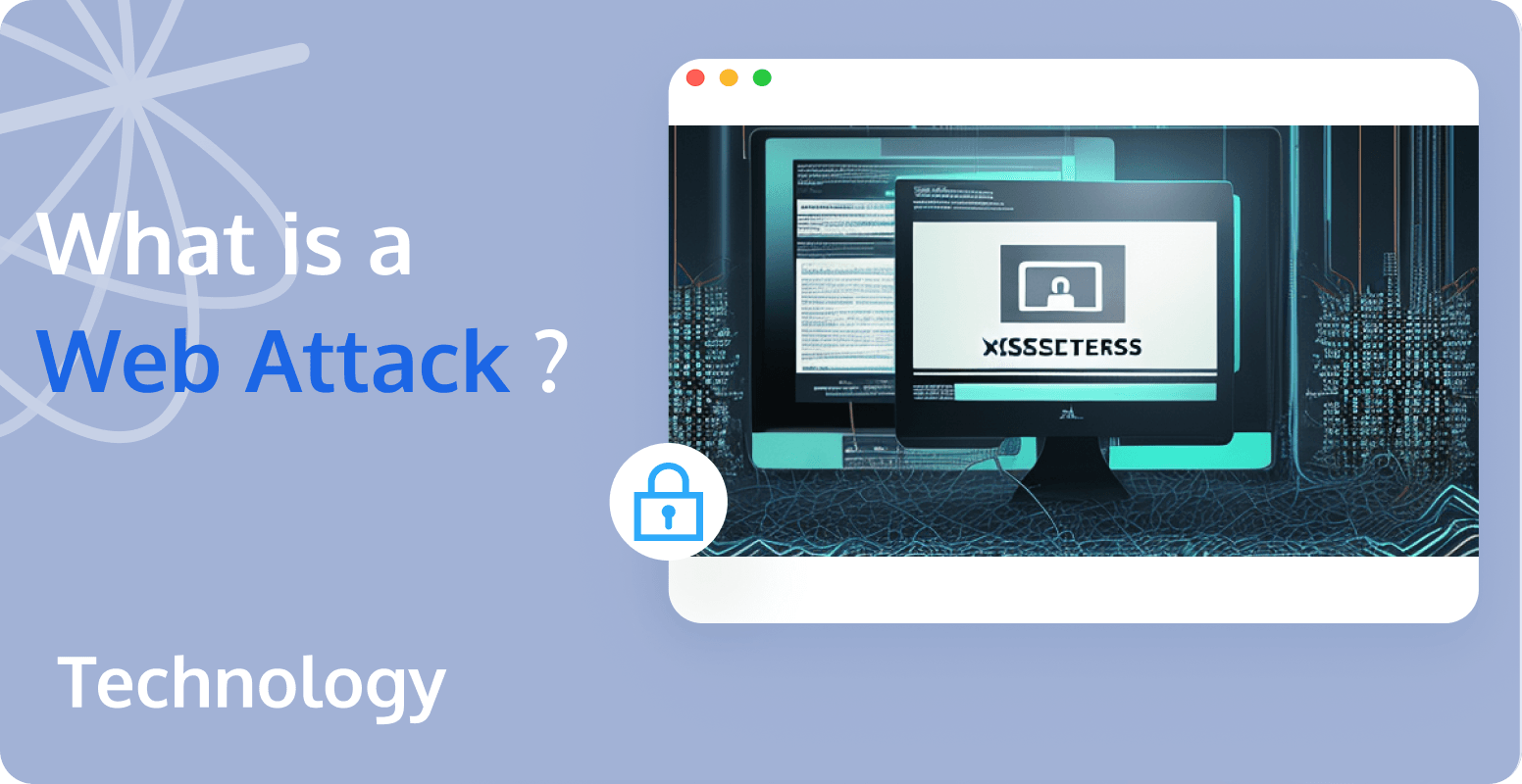  What is a Web Attack?