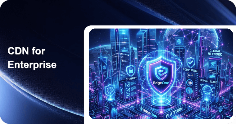 CDN for Enterprise 2026: Security, Compliance & Global Scale Requirements
