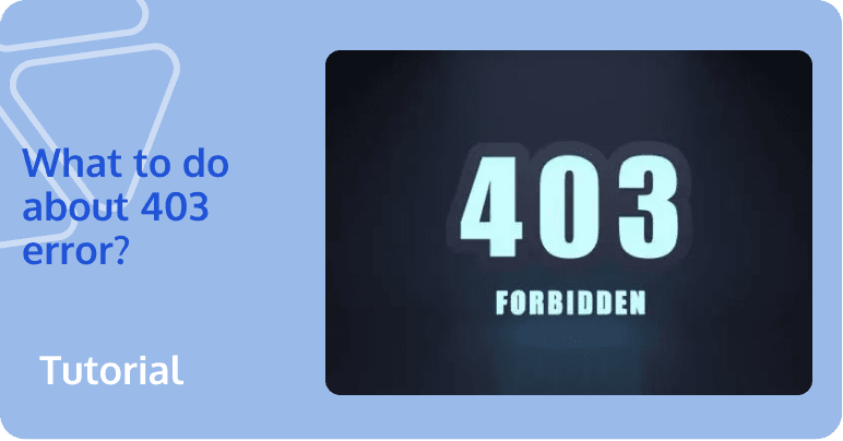 Resolving Forbidden Error: How to Fix 403 Error in EdgeOne