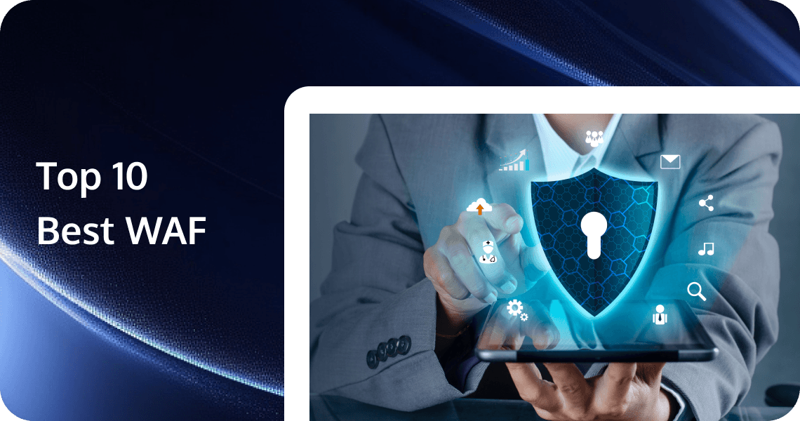 Top 10 Best Web Application Firewalls (WAF) in 2025: Comprehensive Review