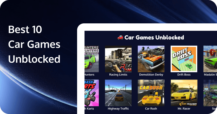 Best 10 Car Games Unblocked: Play Free Racing Games Anywhere