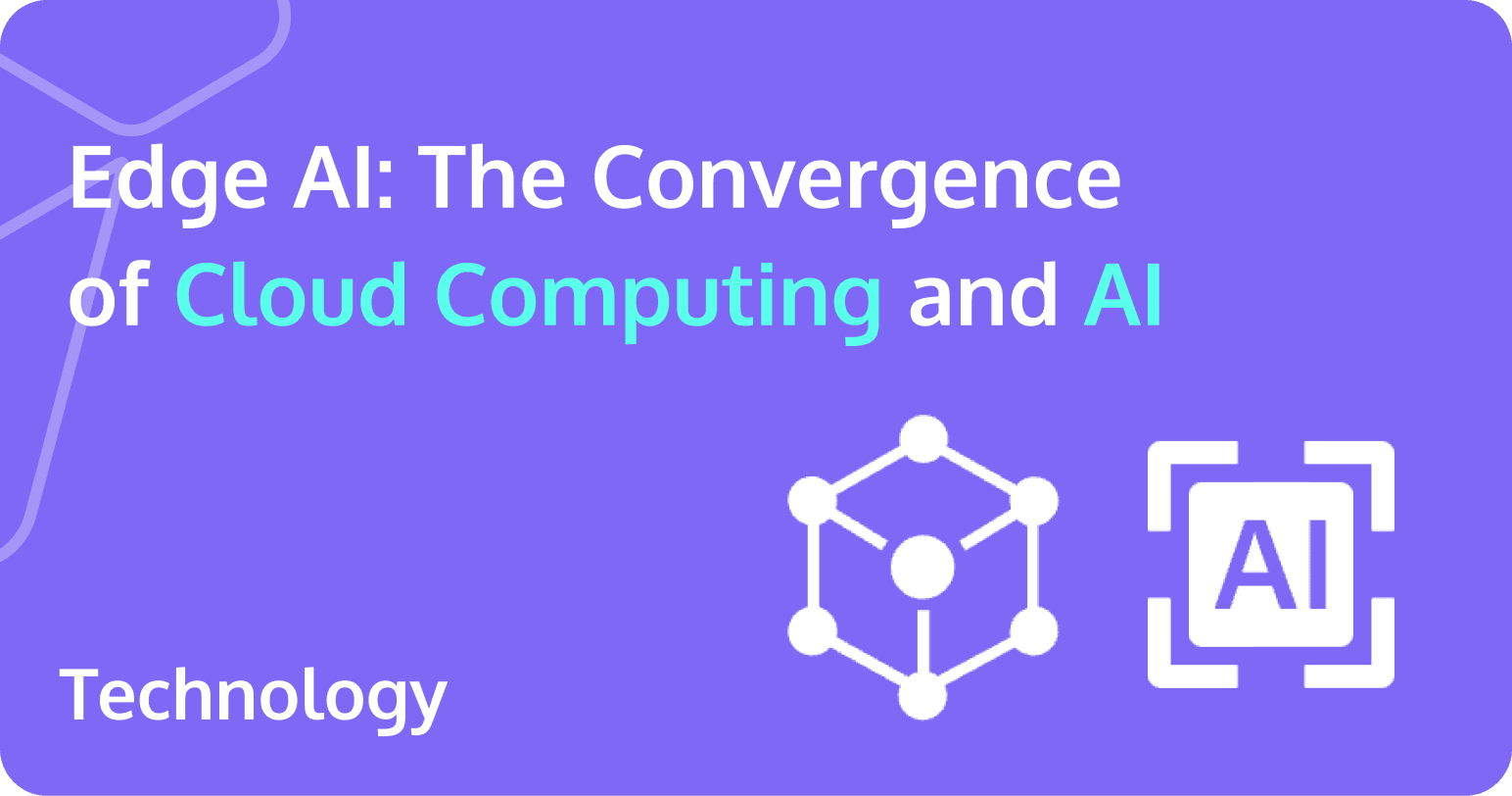 Edge AI: The Convergence of Cloud Computing and AI