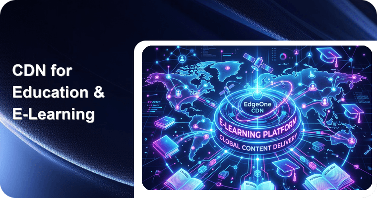 CDN for Education & E-Learning 2026: Global Content Delivery for Online Learning Platforms