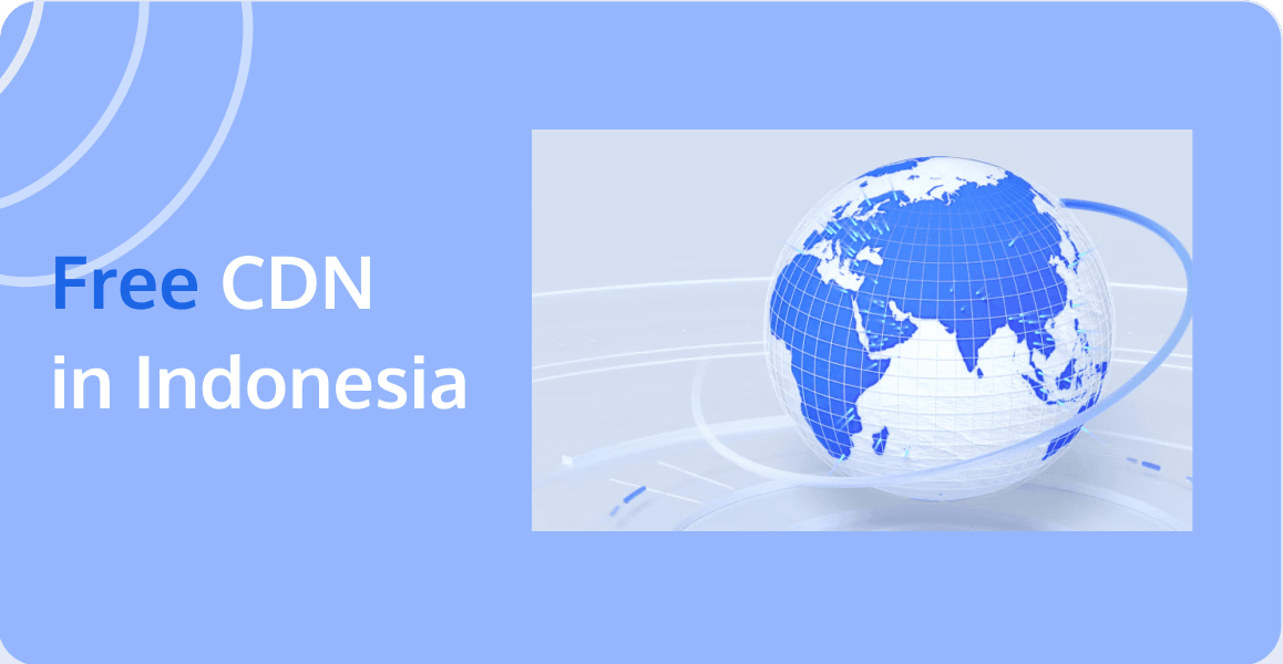 Free CDN in Indonesia: Enhancing Web Performance and Accessibility