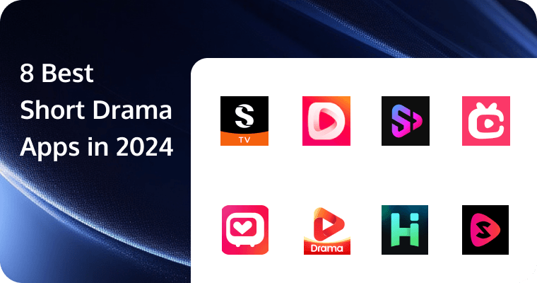 The 8 Best Short Drama Apps in 2024