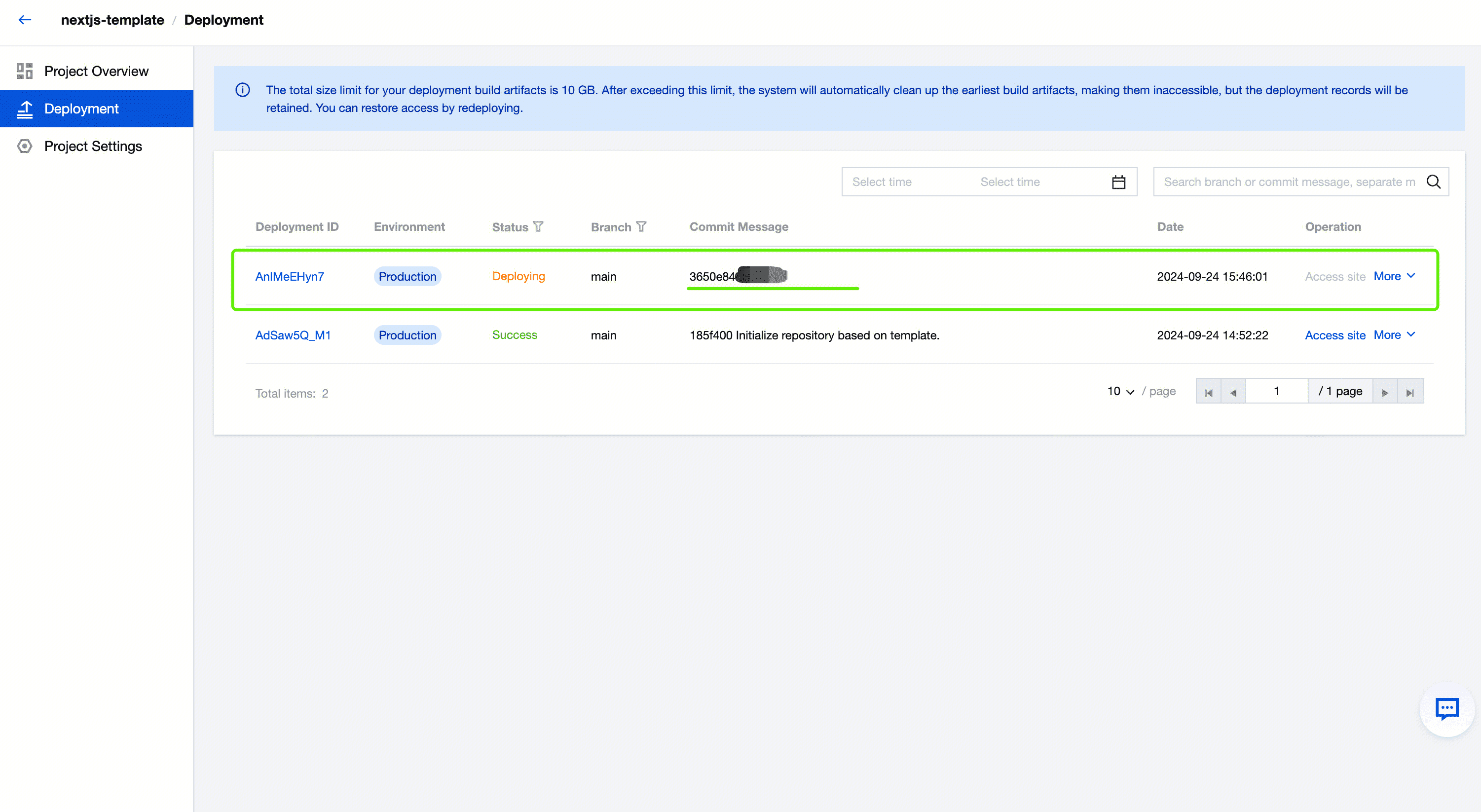 Deployment status monitoring

Automated deployment process

Latest commit details

Deployment records

Deployment artifacts limit
