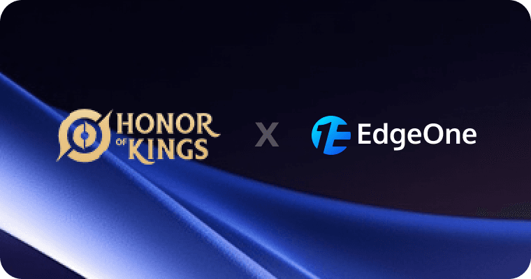 EdgeOne Assists Honor of Kings in Brazil Launch: Addressing Bandwidth, Latency, and Security Challenges