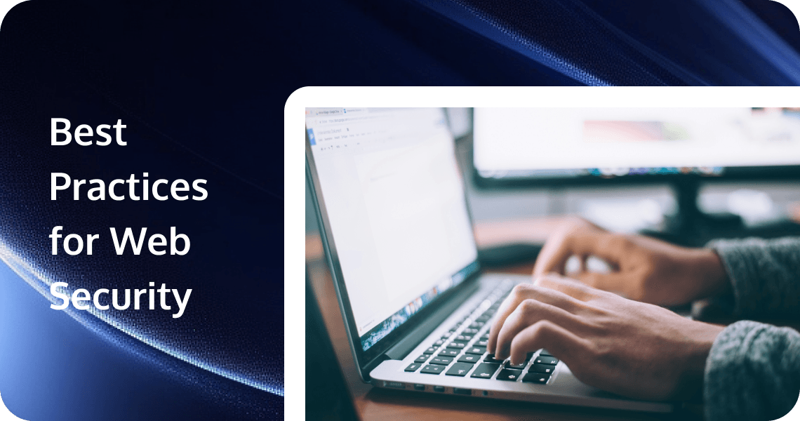 Essential Web Security Best Practices: A Comprehensive Guide for Modern Applications