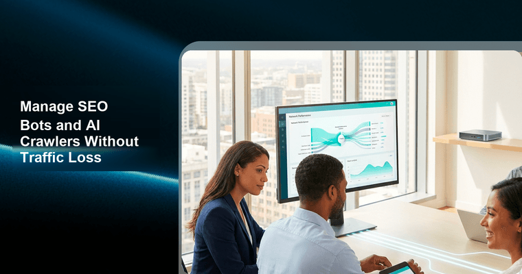 Manage SEO Bots and AI Crawlers Without Traffic Loss